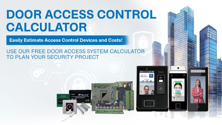 Door Access Calculator Request an estimated quote for access control devices